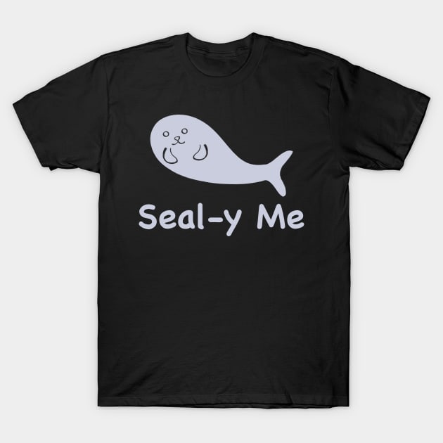 Kawaii Cute Seal-y Me Seal, Funny Silly Animal Pun, Grey Seal T-Shirt by vystudio